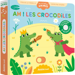 ma-comptine-animee-ah-les-crocodiles-auzou